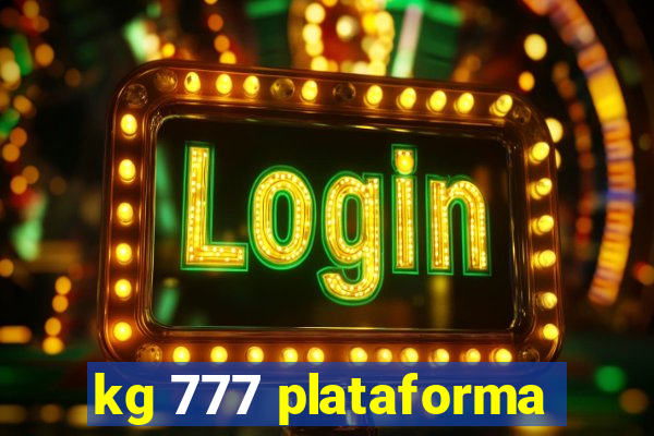 kg 777 plataforma